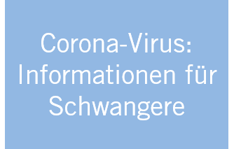 Corona-Virus: Information für Schwangere
